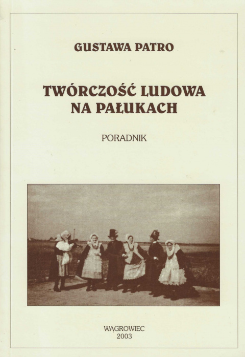 Stara Szuflada Tw Rczo Ludowa Na Pa Ukach Poradnik